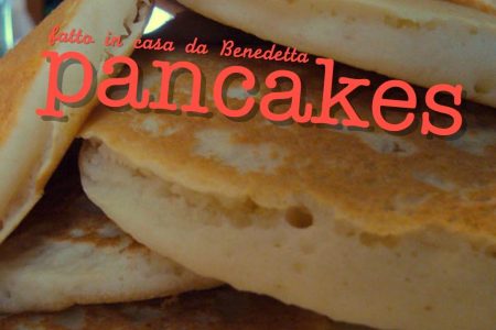 Pancakes fatti in casa da Benedetta