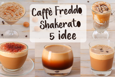 Caffe’ freddo shakerato 5 ricette