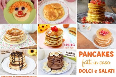 Mille idee di pancakes: dolci e salati