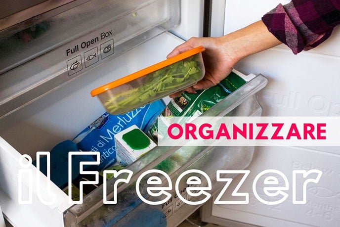 Come organizzare il cibo nel freezer