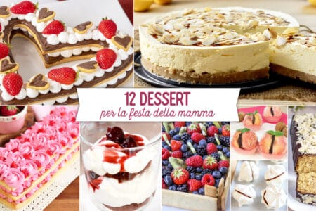 12 dessert per la festa della mamma